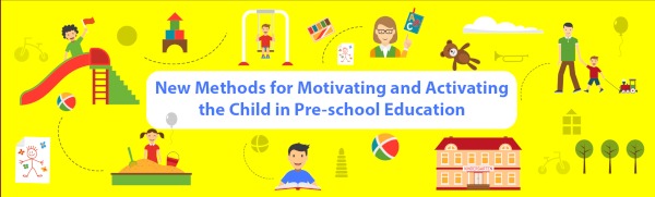 New Methods For Motivating and Activating the Child in Preschool Education